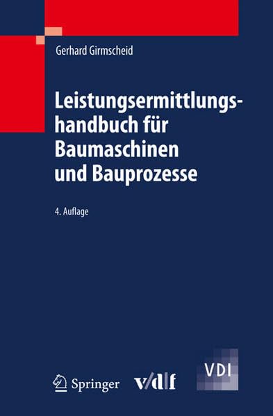 Leistungsermittlungshandbuch für Baumaschinen und Bauprozesse Business & Technology