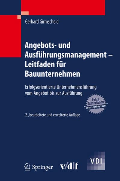 Angebots- und Ausführungsmanagement - Leitfaden für Bauunternehmen: Erfolgsorientierte Unternehmensführung vom Angebot bis zur Ausführung book