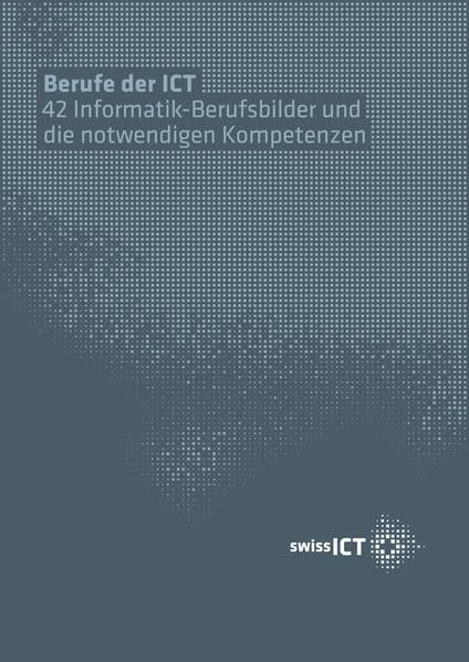 Berufe der ICT: 42 Informatik-Berufsbilder und die notwendigen Kompetenzen Social Sciences