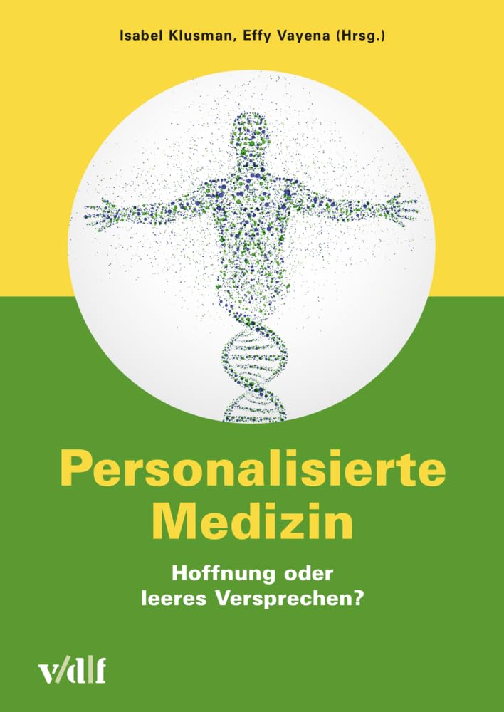 Personalisierte Medizin: Hoffnung oder leeres Versprechen? (Zürcher Hochschulforum) Medicine