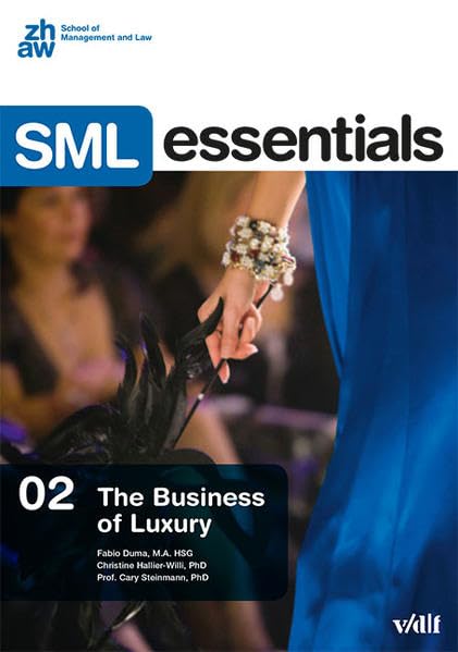 The Business of Luxury (SML Essentials, Band 2) Law