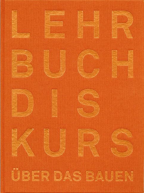 Der Lehrbuchdiskurs über das Bauen: - Architecture