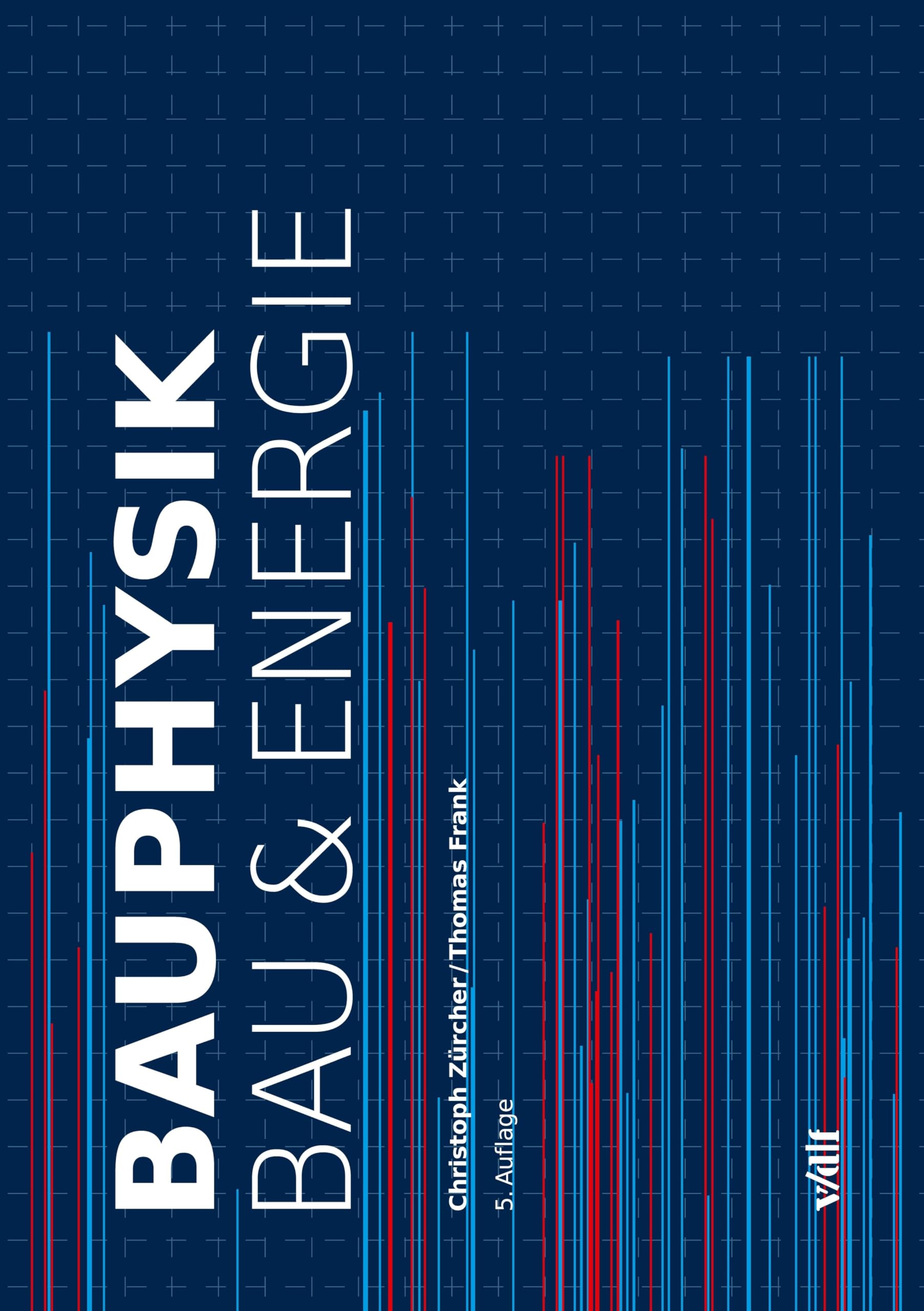 Bauphysik: Bau und Energie Business & Technology