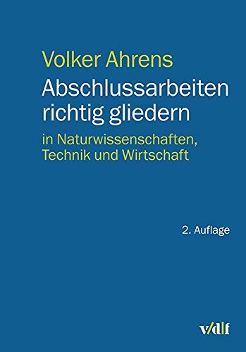 Abschlussarbeiten richtig gliedern Reference Books