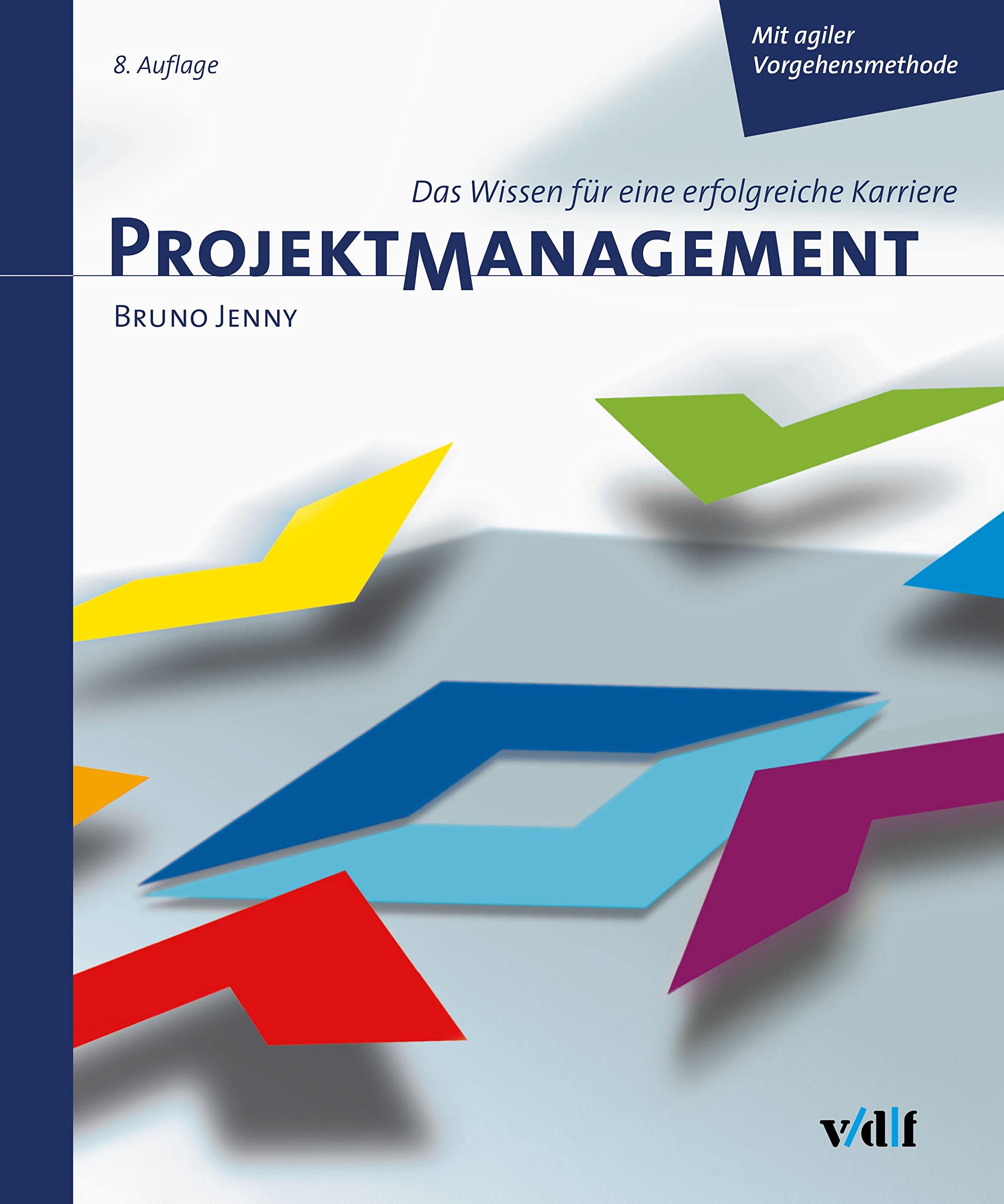 Projektmanagement: Das Wissen für eine erfolgreiche Karriere Law