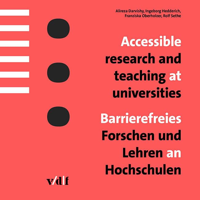 Accessible research and teaching at universities / Barrierefreies Forschen und Lehren an Hochschulen Social Sciences