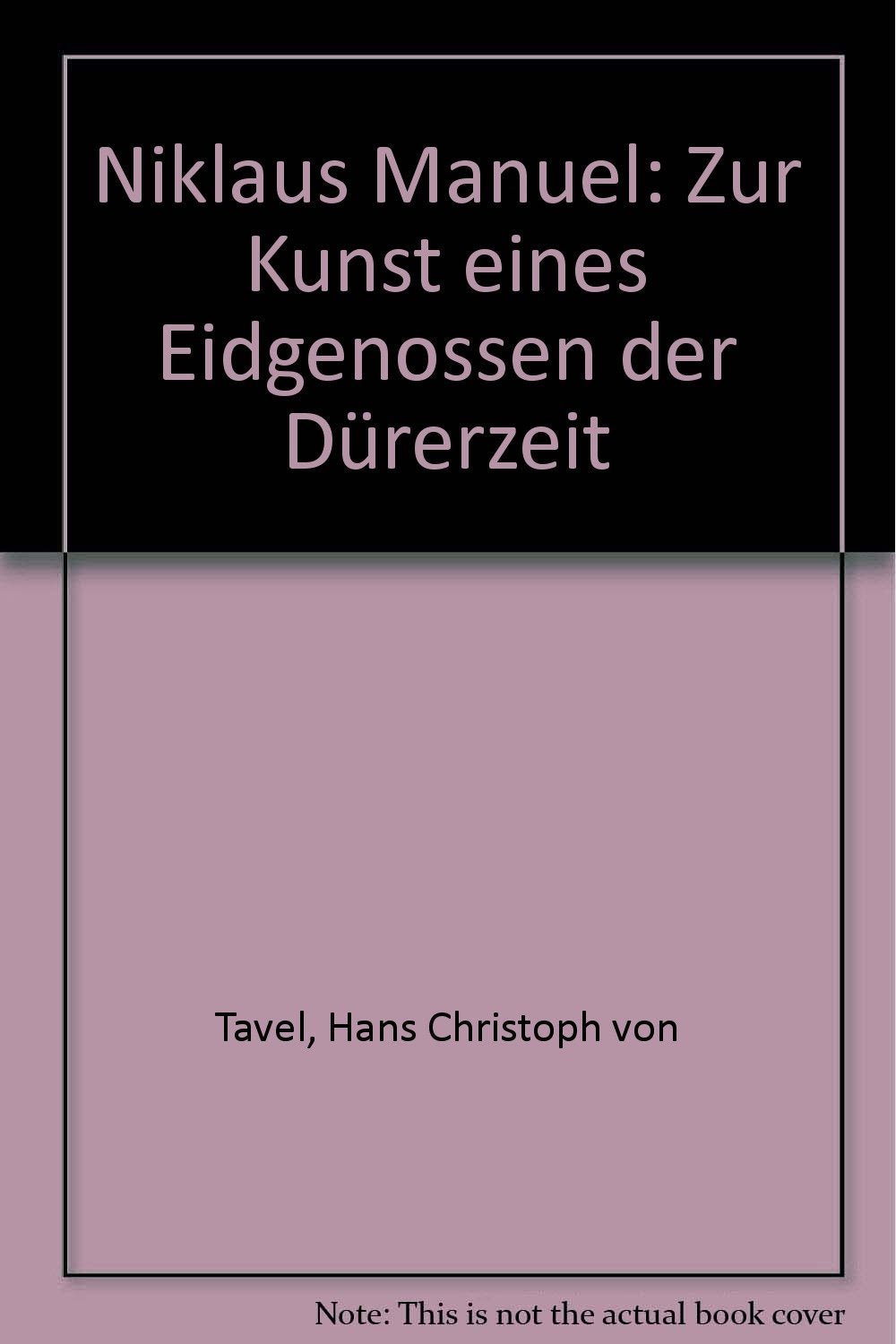 Niklaus Manuel. Zur Kunst eines Eidgenossen zur Dürerzeit Books