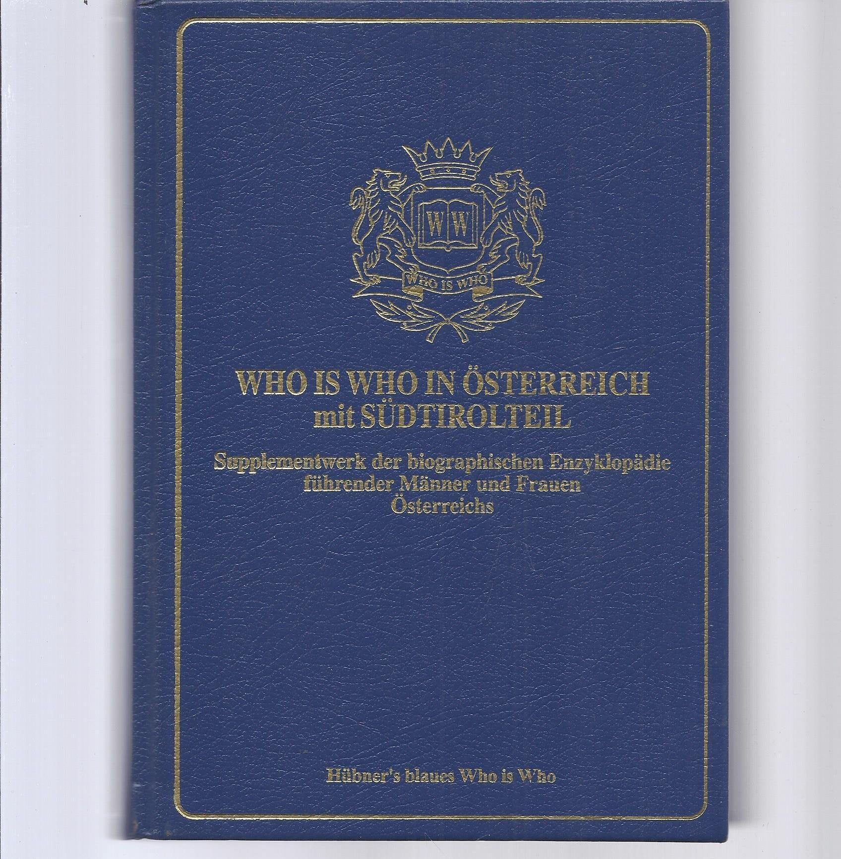 Who is Who in Österreich mit Südtirolteil: Supplementwerk Books
