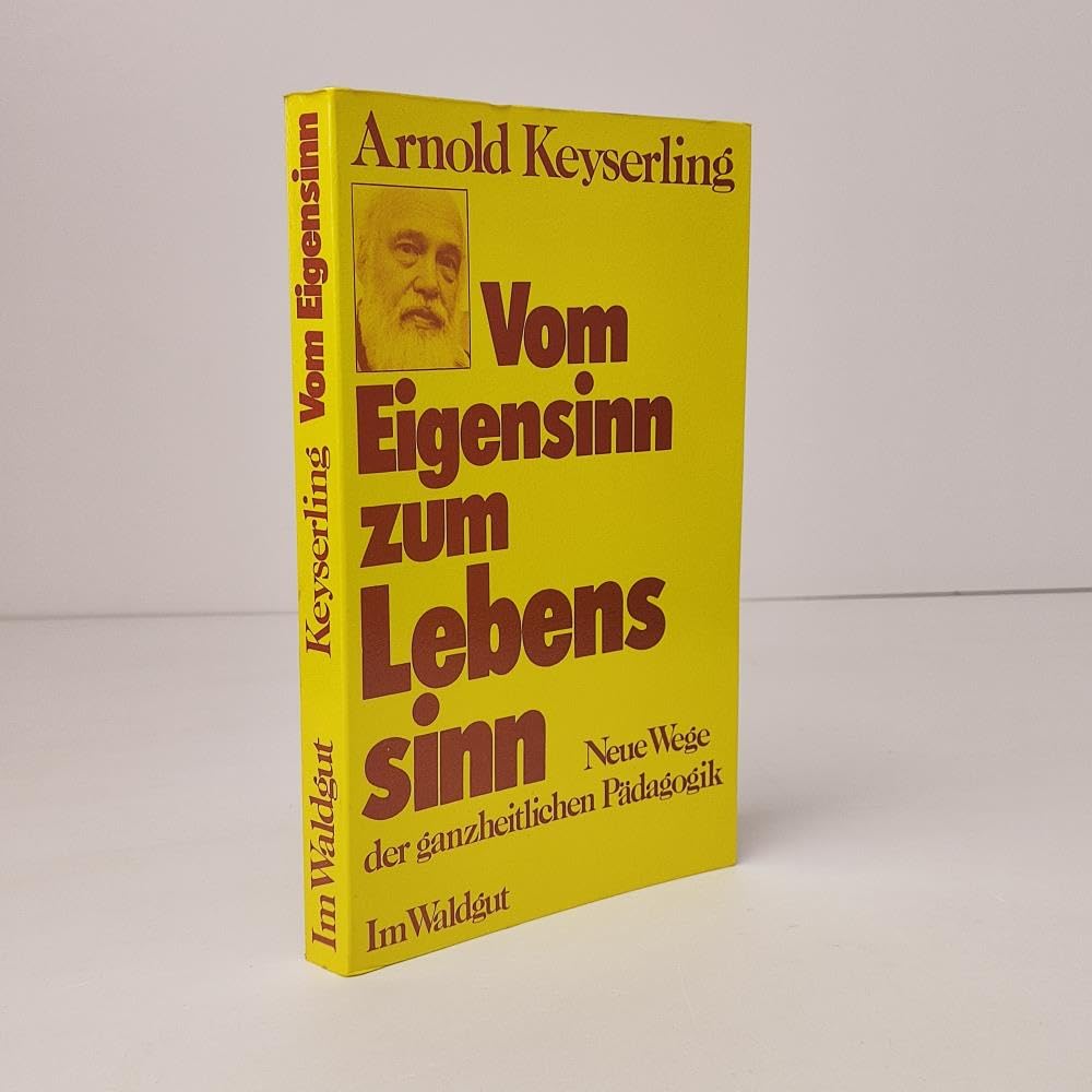 Vom Eigensinn zum Lebenssinn. Neue Wege in der ganzheitlichen Pädagogik Parents & Children