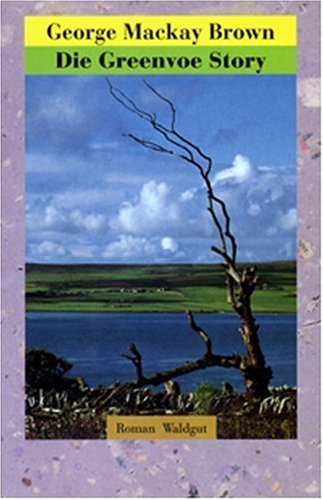 Die Greenvoe Story: Roman Fiction