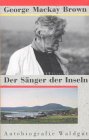 Der Sänger der Inseln: Autobiografie: Eine Autobiographie. Dtsch. v. Esther Garke book