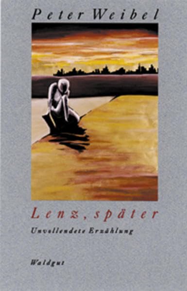 Lenz, später: Unvollendete Erzählung (Werkausgabe Peter Weibel) Contemporary literature