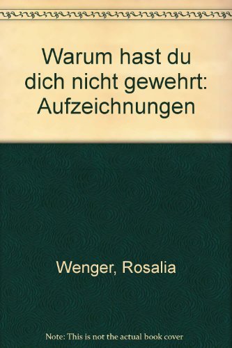 Warum hast du dich nicht gewehrt Contemporary literature