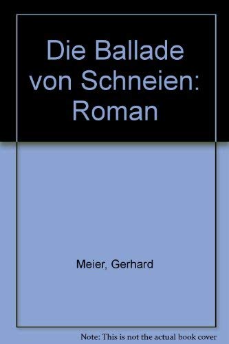 Die Ballade vom Schneien: Roman Contemporary literature