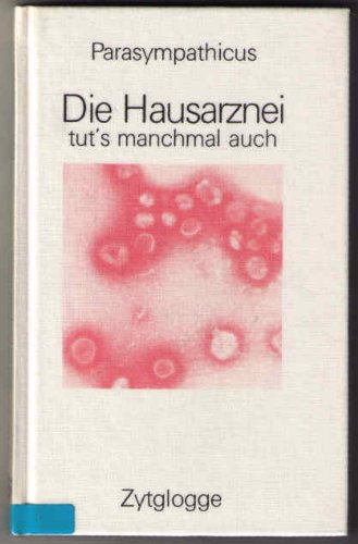 Die Hausarznei – tut's manchmal auch Books