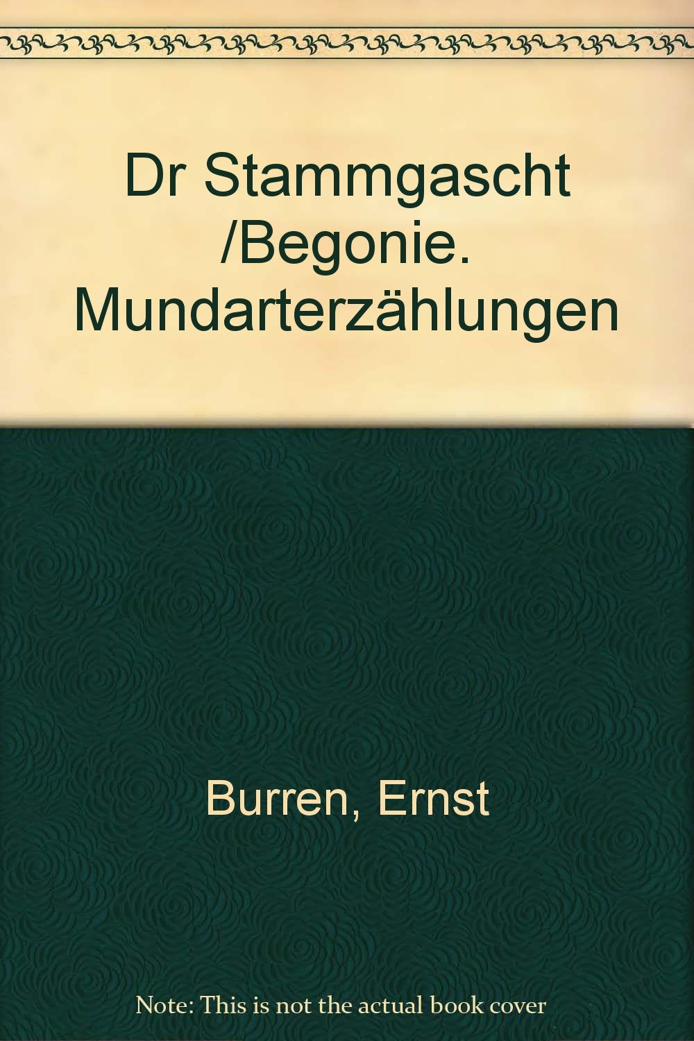 Dr Stammgascht /Begonie: Mundarterzählungen Books