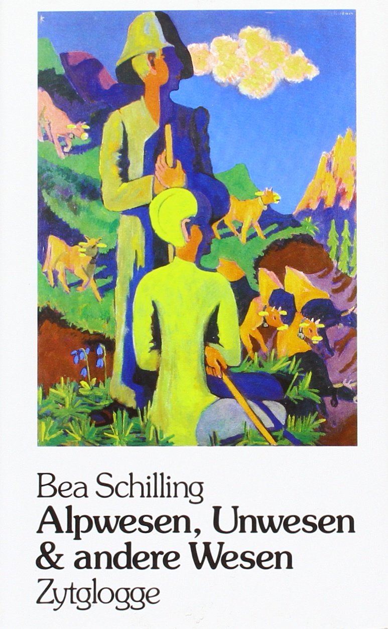 Alpwesen, Unwesen und andere Wesen Contemporary literature