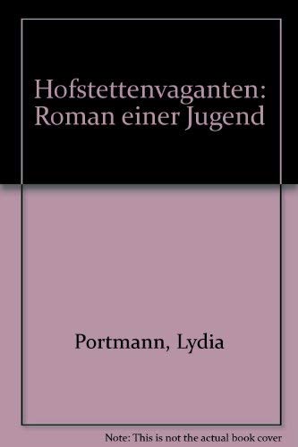 Hofstettenvaganten: Roman einer Jugend Contemporary literature