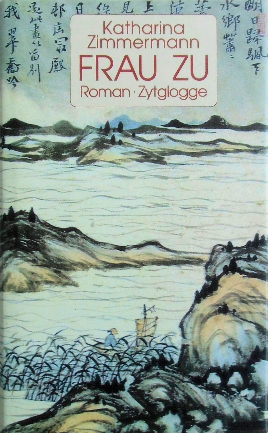 Frau Zu: Roman Contemporary literature