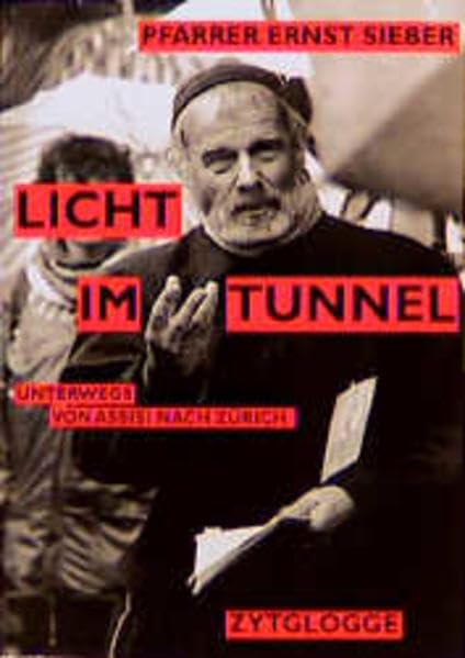 Licht im Tunnel: Unterwegs von Assisi nach Zürich Lifestyle