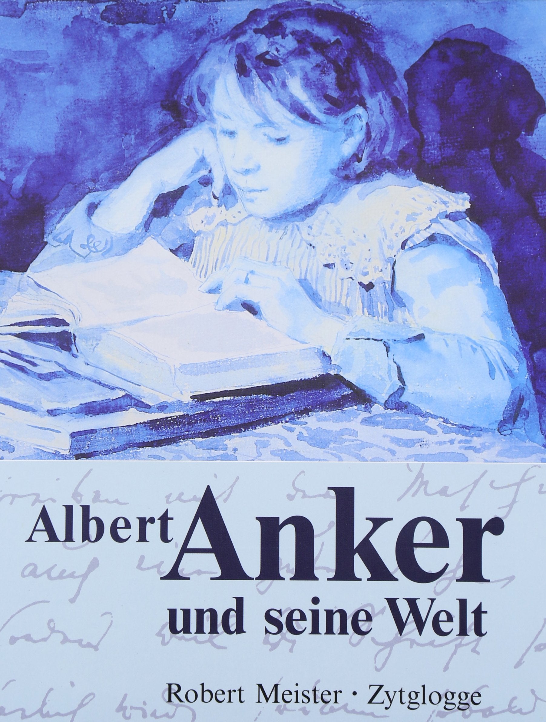 Albert Anker und seine Welt Essays & Short Stories
