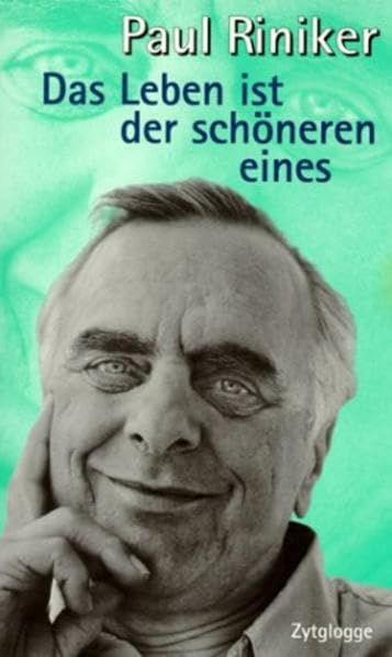 Das Leben ist der schöneren eines: Kolumnen, Reden, Briefe, Gedichte (Zytglogge Kolumnen) Contemporary literature
