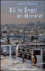 Keine Engel im Himmel: Roman (Zytglogge Roman) Contemporary literature