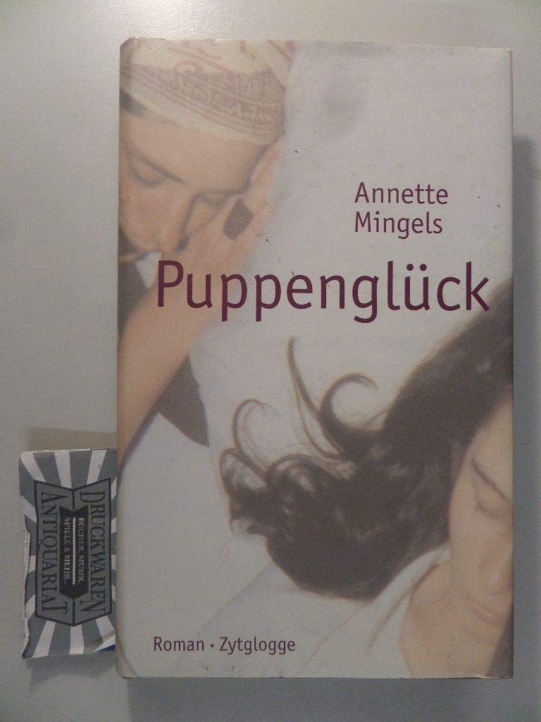 Puppenglück: Roman (Zytglogge Roman) Contemporary literature