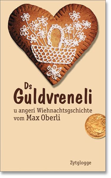 Ds Guldvreneli: u angeri Wiehnachtsgschichte (Zytglogge Mundart) Contemporary literature