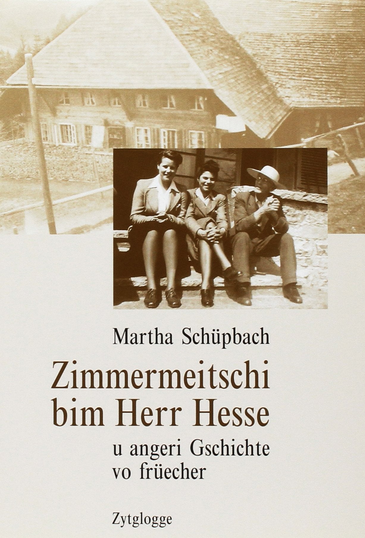 Zimmermeitschi bim Herr Hesse: U angeri Gschichte vo früecher Personalities