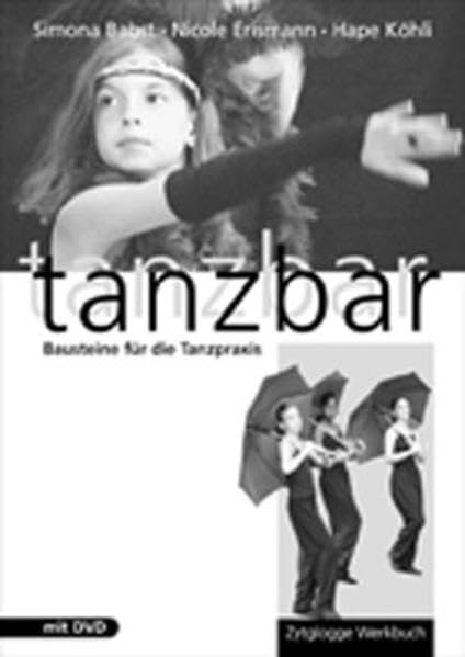 Tanzbar: Bausteine für die Tanzpraxis Education & Training