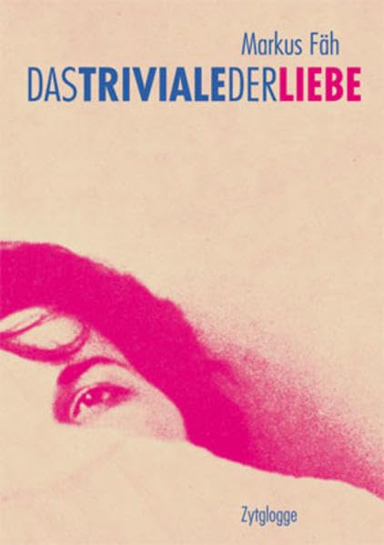 Fäh, M: Triviale der Liebe book