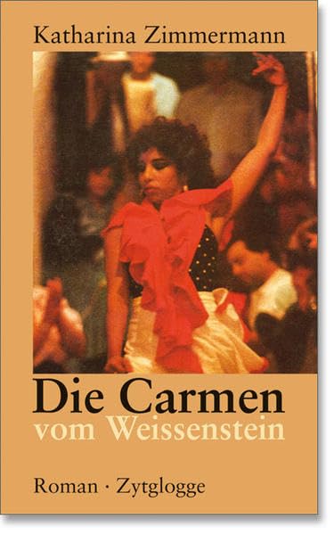 Die Carmen vom Weissenstein Historical Fiction