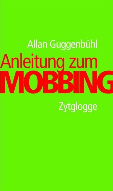 Anleitung zum Mobbing General education