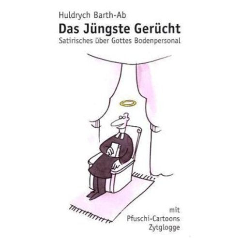 Das jüngste Gerücht: Satirisches über Gottes Bodenpersonal Manga
