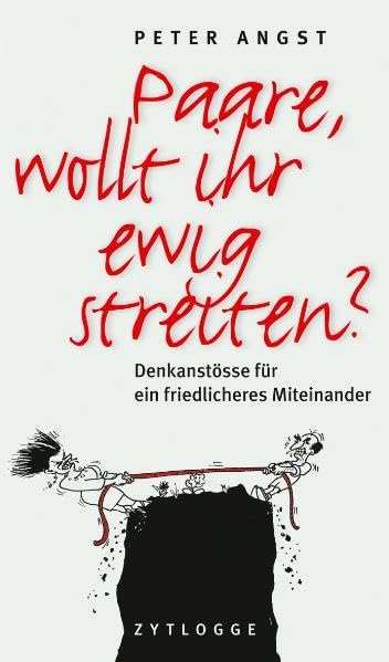Paare, wollt ihr ewig streiten? book
