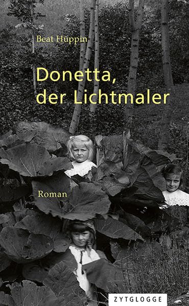 Donetta, der Lichtmaler: Roman Historical Fiction