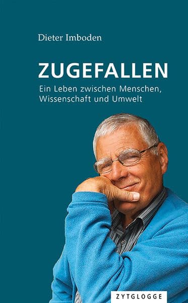 Zugefallen: Ein Leben zwischen Menschen, Wissenschaft und Umwelt Business & Technology
