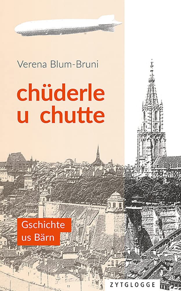 Chüderle u chutte: Gschichte us Bärn Contemporary literature