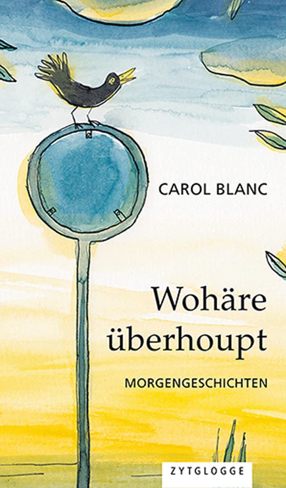 Wohäre überhoupt: Morgengeschichten Contemporary literature