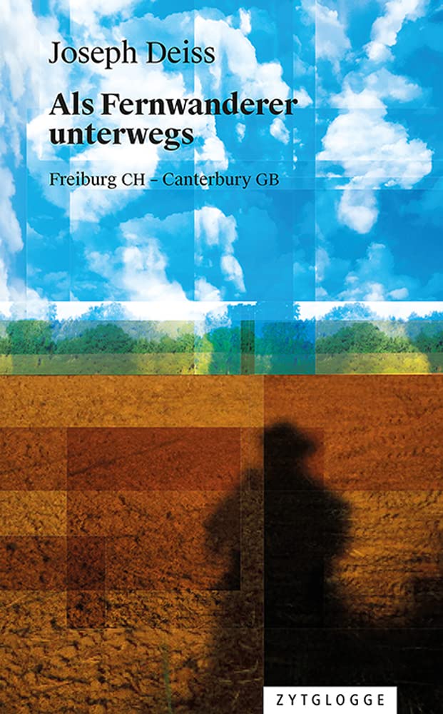 Als Fernwanderer unterwegs: Begegnungen entlang der Via Francigena Leisure, Home & Garden