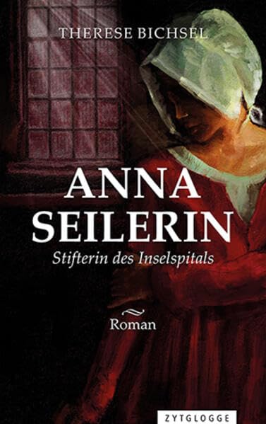 Anna Seilerin: Stifterin des Inselspitals book