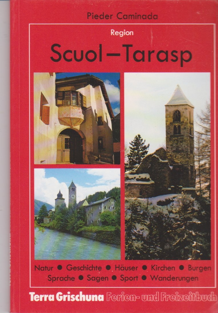 Scuol-Tarasp (Terra Grischuna Ferien- und Freizeitbücher) Leisure, Home & Garden