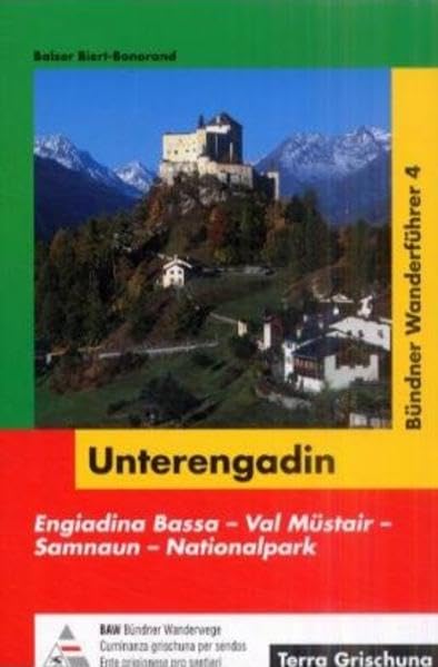 Bündner Wanderführer, Bd.4, Unterengadin: Engiadina Bassa - Val Müstair - Samnaun - Nationalpark Leisure, Home & Garden