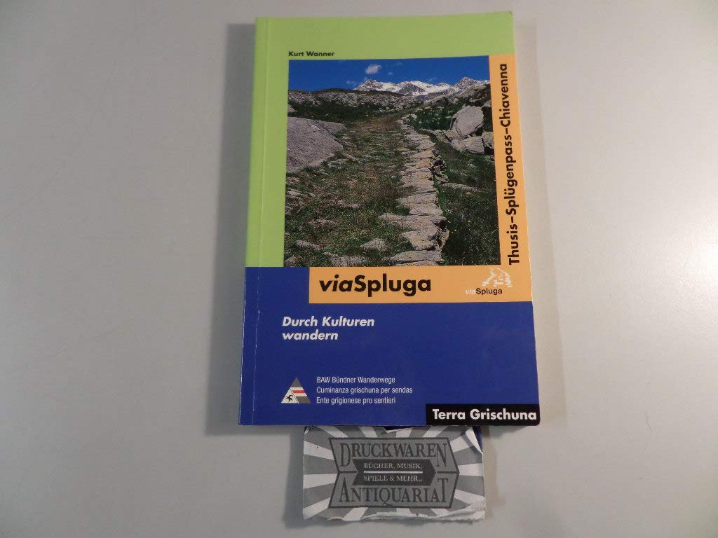 Via Spluga: Durch Kulturen wandern - Thusis - Splügenpass - Chiavenna Leisure, Home & Garden
