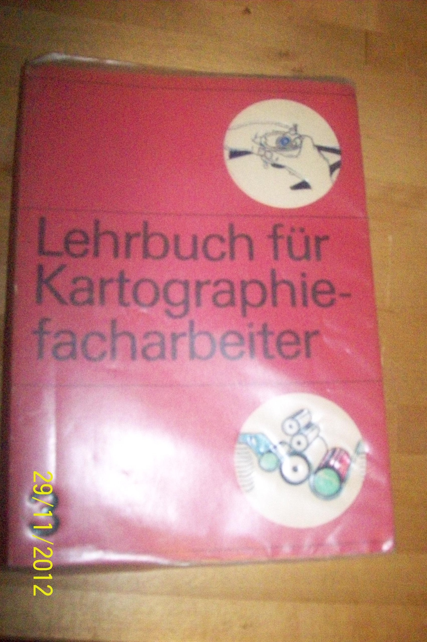 Lehrbuch für Kartographiefacharbeiter / Kartenherstellung Books