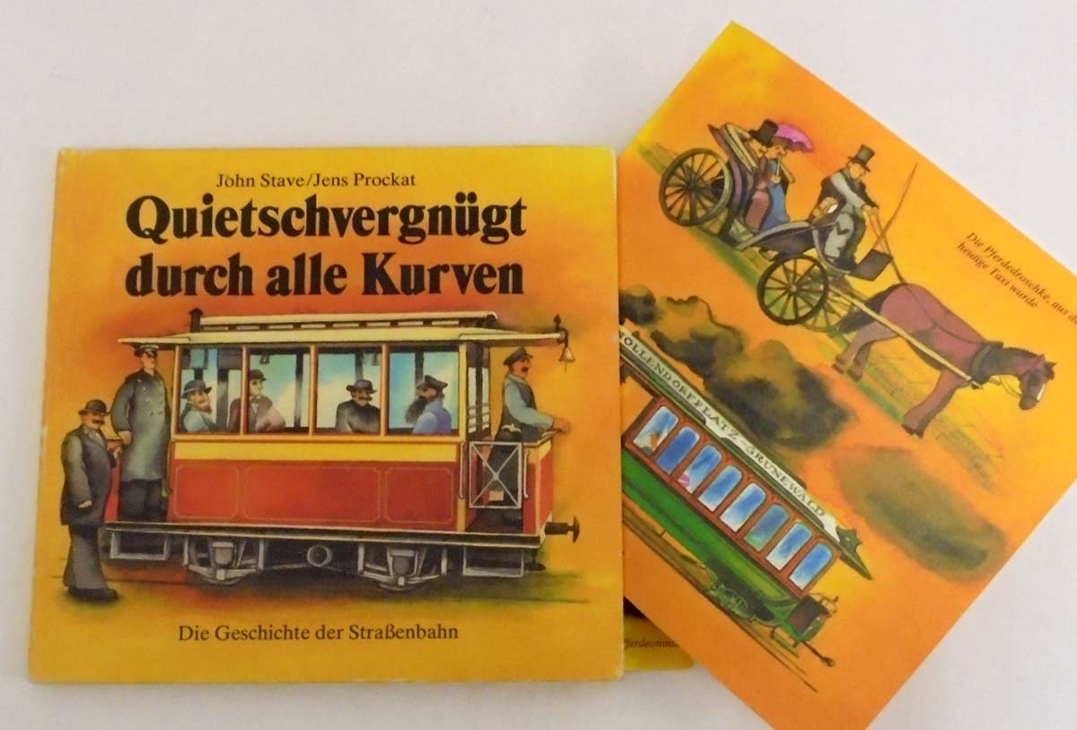 Quietschvergnügt durch alle Kurven. Die Geschichte der Strassenbahn Books