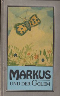 Markus und der Golem Politics & History