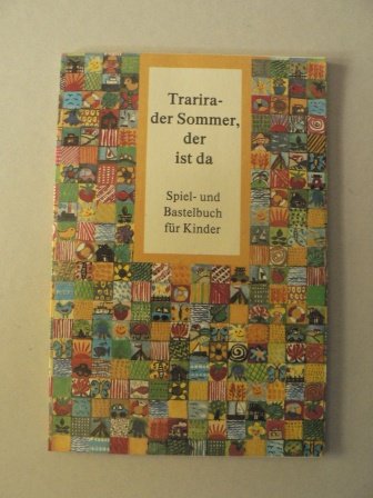 Trarira, der Sommer, der ist da. Spiel- und Bastelbuch für Kinder Leisure, Home & Garden