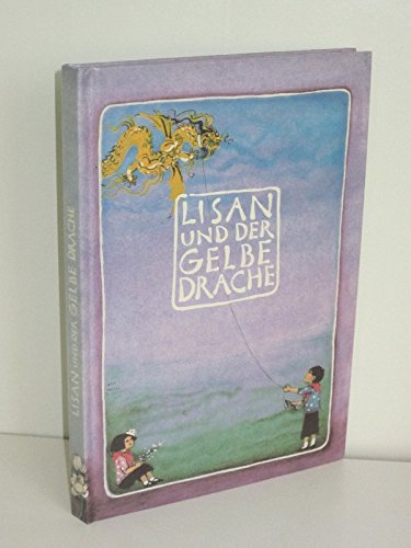 Lisan und der gelbe Drache. Children's books